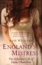 England’s Mistress: The Infamous Life of Emma Hamilton