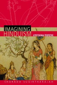 Book review – Imagining Hinduism: A Postcolonial Perspective ...